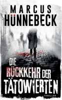 Die Rückkehr der Tätowierten (German Edition) 3691920136 Book Cover