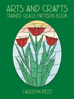 Arts and Crafts Stained Glass Pattern Book (Dover Pictorial Archive Series) 0486423182 Book Cover