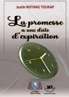 La promesse a une date d'expiration 995664403X Book Cover