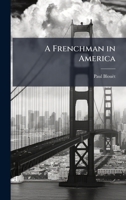 A Frenchman in America 1024120880 Book Cover