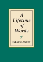 A Lifetime of Words 1603500782 Book Cover