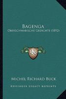 Bagenga: Oberschwabische Gedichte (1892) 3743421941 Book Cover