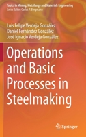 Operations and Basic Processes in Steelmaking 3030679993 Book Cover