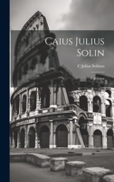 Caius Julius Solin: Polyhistor 102132230X Book Cover