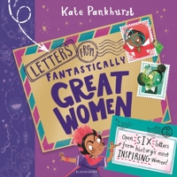Letters from Fantastically Great Women: Six pull-out letters from your favourite historical women 1526698676 Book Cover
