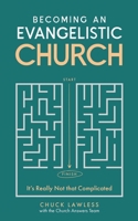 Becoming an Evangelistic Church: It’s Really Not that Complicated B0GFDLK53X Book Cover
