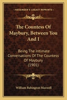 The Countess Of Maybury: between You And I 1165796481 Book Cover