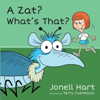 A Zat? What's That?! 173582190X Book Cover