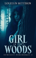 Girl in the Woods 1950205185 Book Cover