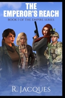 The Emperor's Reach: Book 1 Of The Empire Series B08NXG33KN Book Cover