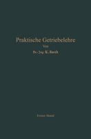 Praktische Getriebelehre: Erster Band 3662355493 Book Cover