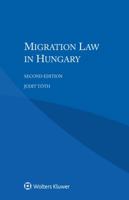 Migration Law in Hungary 9041182667 Book Cover