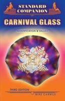 Standard Companion to Carnival Glass: Identification & Values (Collector's Companion to Carnival Glass) 1574325310 Book Cover