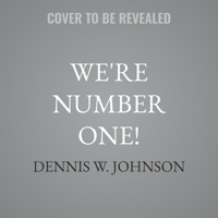 We're Number One!: America's Uncertain Standing in the World B0GNFW8WWG Book Cover