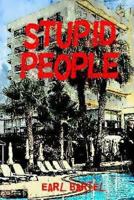 Stupid People 1545063192 Book Cover