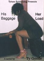 His Baggage Her Load 0975860216 Book Cover