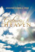 Gateway to Heaven 1450049079 Book Cover