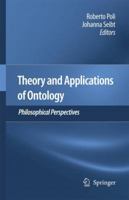 Theory and Applications of Ontology: Philosophical Perspectives 9400795661 Book Cover