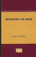 Reporting the Wars 0816658234 Book Cover