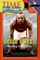Time For Kids: Jesse Owens: Running into History (Time For Kids) 0060576200 Book Cover
