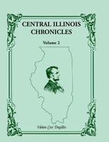 Central Illinois Chronicles, Volume 2 0788449435 Book Cover