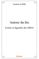 Autour du feu (French Edition) 2334193089 Book Cover