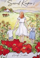 Secret Keepers: An Inspiring Story of Betrayal, Survival, and Hope 0996614621 Book Cover