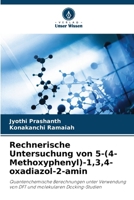 Rechnerische Untersuchung von 5-(4-Methoxyphenyl)-1,3,4-oxadiazol-2-amin (German Edition) 6209390404 Book Cover