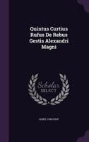Quintus Curtius Rufus de Rebus Gestis Alexandri Magni 1174878045 Book Cover