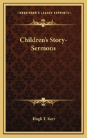 Children's Story-sermons 1016932065 Book Cover