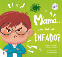 Mamá, ¿por qué me enfado? (Spanish Edition) 8410318199 Book Cover