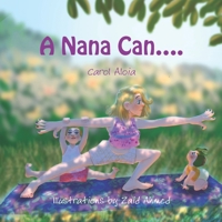 A Nana Can 1956503390 Book Cover