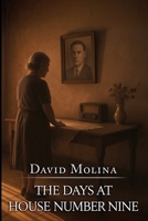 The Days at House Number Nine B0F5H7B1F4 Book Cover
