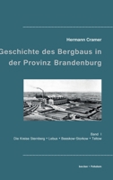 Beitrage Zur Geschichte Des Bergbaus in Der Provinz Brandenburg 3883720003 Book Cover