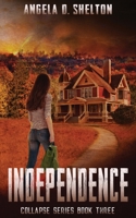 Independence: Collapse Book Three 1957649135 Book Cover