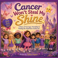 Cancer Won’t Steal My Shine B0HD74JKKQ Book Cover
