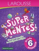 Súper Mentes 6: Libro para desarrollar las inteligencias múltiples 6072118380 Book Cover