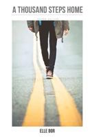 A Thousand Steps Home 1543206972 Book Cover