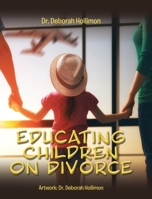 Educating Children on Divorce 1098050940 Book Cover