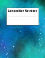 Composition Notebook: Blue & Green Nebula Stars Constellations 1691901555 Book Cover