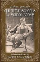 Old Time Schools And School Books 0486210316 Book Cover