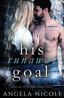His Runaway Goal (Game Winner) 1652001174 Book Cover