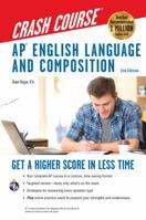 AP® English Language and Composition Crash Course, 2nd Edition 0738612391 Book Cover