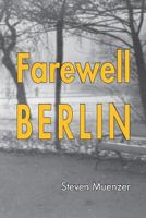 Farewell Berlin 0578117347 Book Cover