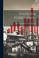 Etude Sur Forbonnais (1900) 1120463408 Book Cover