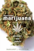 Legalizing Marijuana: Promises and Pitfalls 1467792438 Book Cover