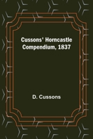 Cussons' Horncastle Compendium, 1837 9356230390 Book Cover