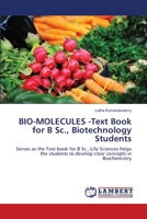 BIO-MOLECULES -Text Book for B Sc., Biotechnology Students 6139833264 Book Cover