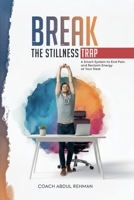 Break the Stillness Trap B0GTW8TTWF Book Cover