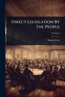 Direct Legislation By The People 1024420787 Book Cover